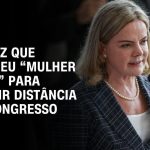 gleisi-defende-lula-e-repudia-criticas-a-fala:-“nao-me-intimidam”